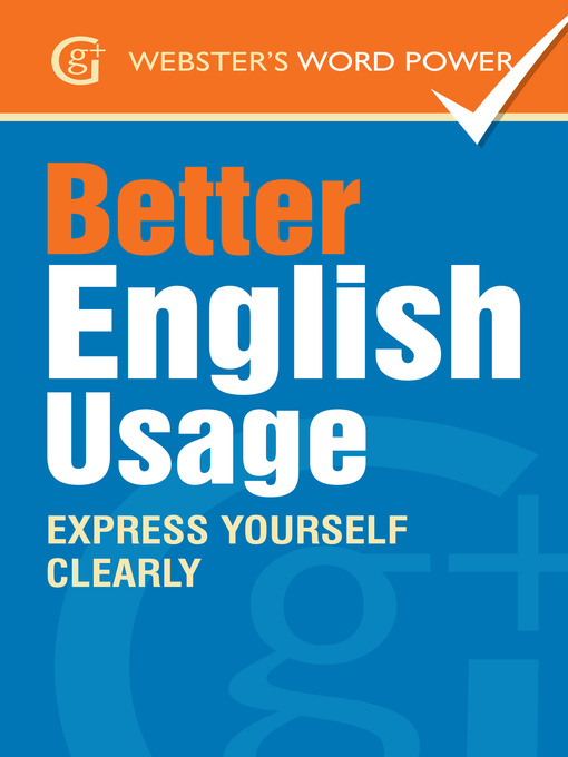 Title details for Webster's Word Power Better English Usage by Betty Kirkpatrick - Available